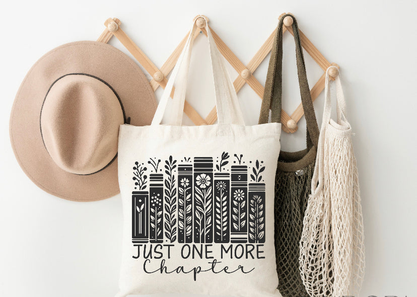 Just One More Chapter Sweatshirt or Tote