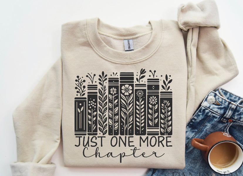 Just One More Chapter Sweatshirt or Tote