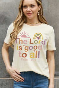 Simply Love Full Size THE LORD IS GOOD TO ALL PSALM 145:9 Graphic Cotton Tee