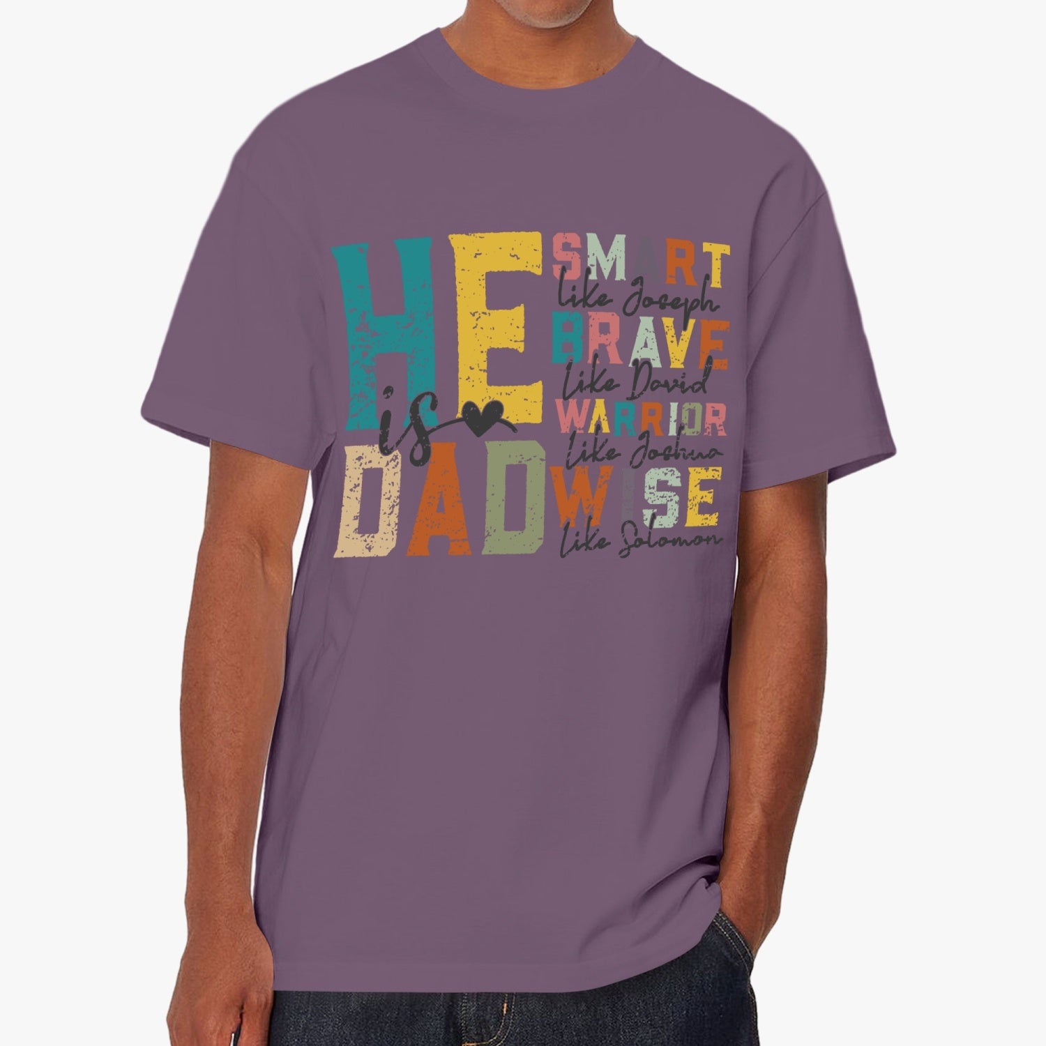 He is DAD distressed Unisex Garment-Dyed T-shirt