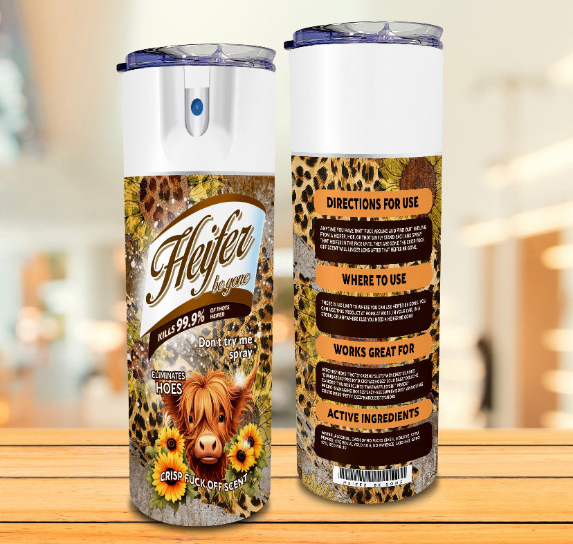 Heifer be gone spray tumbler