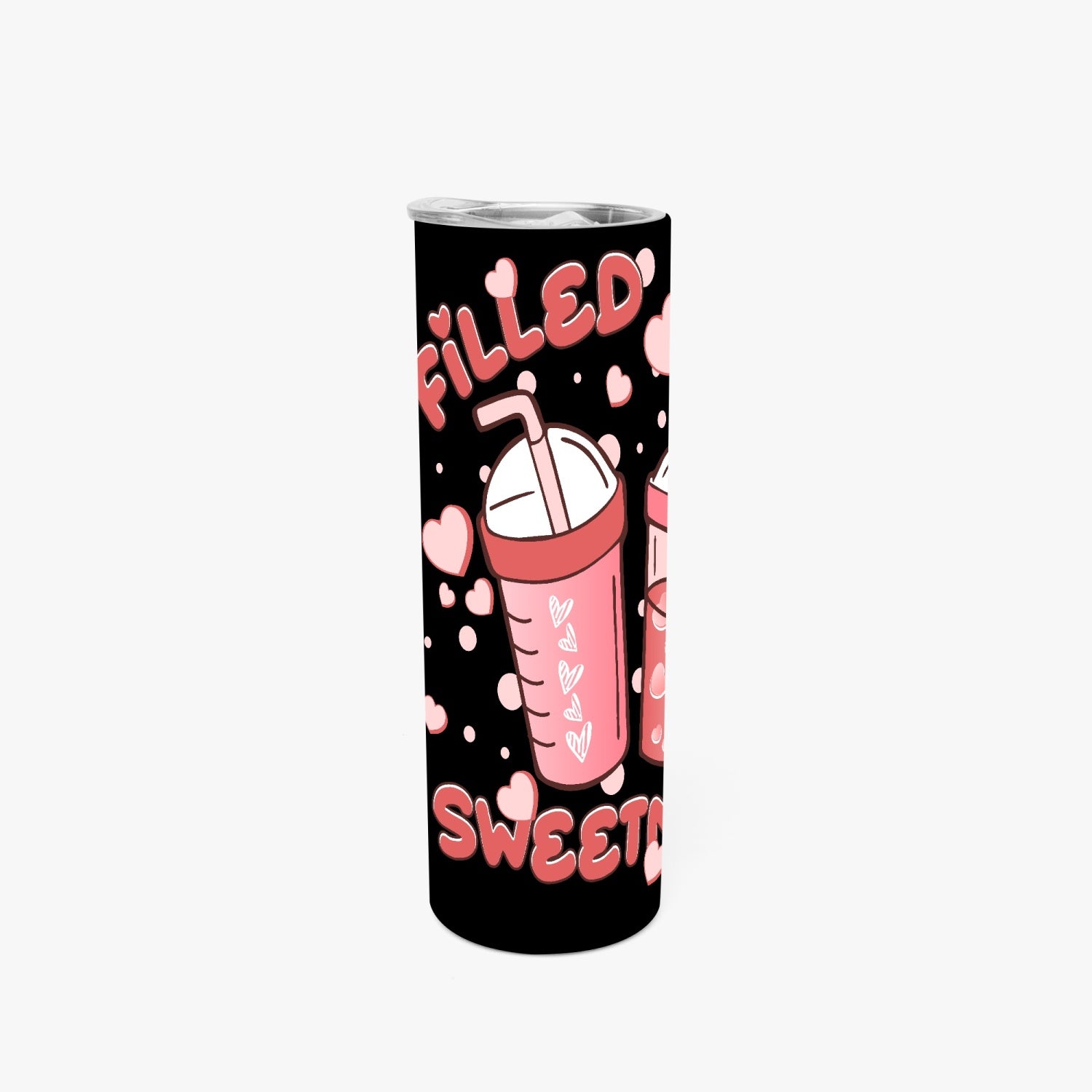 Filled with Sweetness 20oz Straight Skinny Tumbler