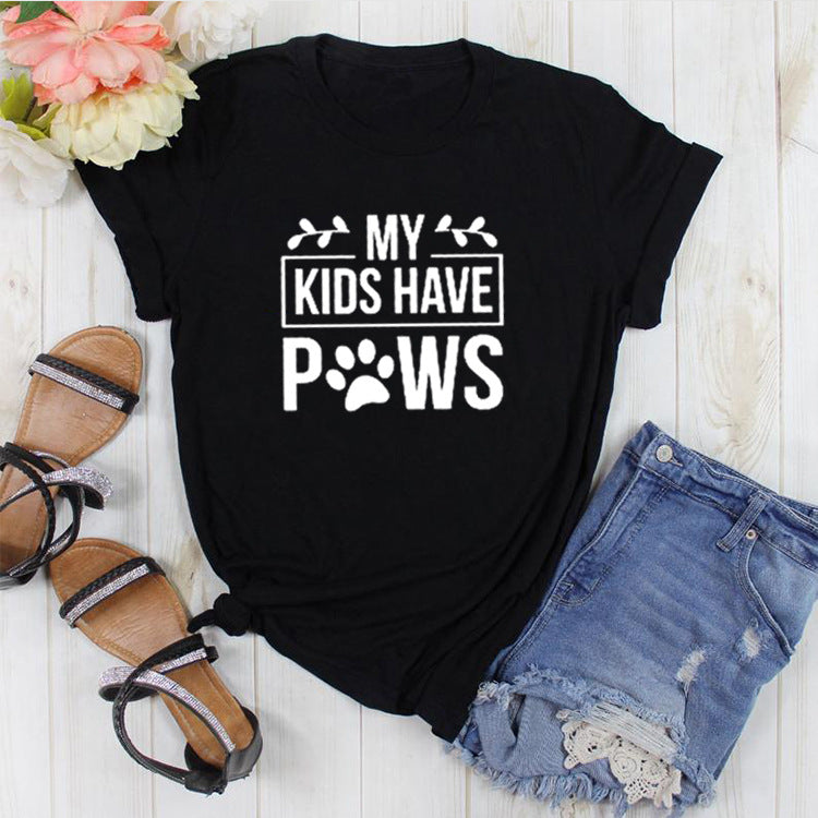 My Kids Have Paws T Shirt Crazy Dog Lady Dog Mom Gift Women Tees Tops