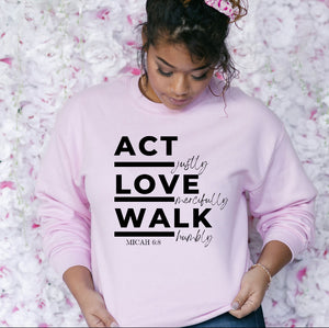 Act, Love, Walk