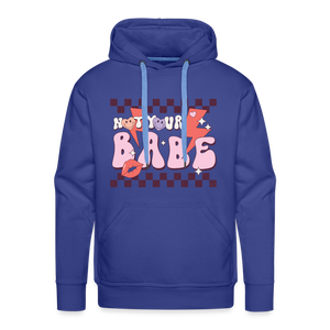 Not your babes - royal blue