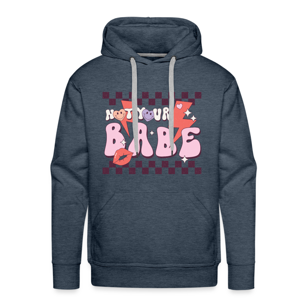 Not your babes - heather denim