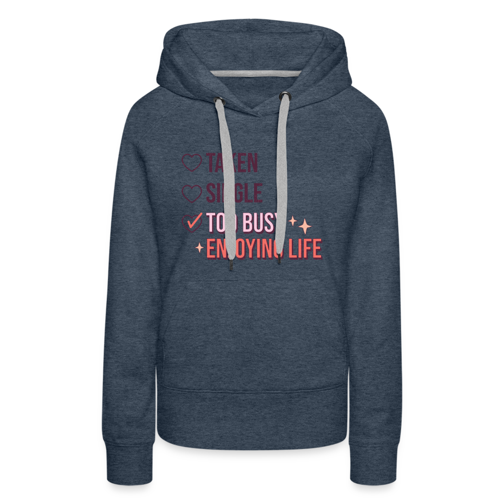 Enjoying Live Women’s Premium Hoodie - heather denim