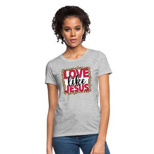 Love Like Jesus - heather gray